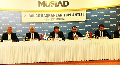 MÜSİAD 2. BÖLGE TOPLANTISI MUĞLA’DA YAPILDI