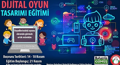 MENTEŞE BELEDİYESİ’NDEN ‘DİJİTAL OYUN TASARIMI EĞİTİMİ’