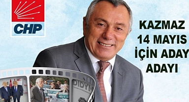 KAZMAZ ADAY ADAYI OLDUĞUNU DUYURDU