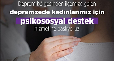 MARMARİS’TE DEPREMZEDE KADINLARA PSİKOLOJİK DESTEK