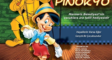 PİNOKYO MARMARİS’E GELİYOR