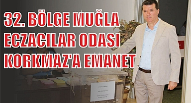 MUĞLA ECZACILAR ODASI KORKMAZ'A EMANET