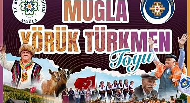 TÜRK DÜNYASI’NIN YÖRÜKLERİ MUĞLA’DA BULUŞACAK