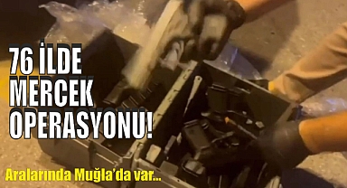 76 İLDE MERCEK OPERASYONU