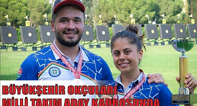BÜYÜKŞEHİR OKÇULARI, MİLLİ TAKIM ADAY KADROSUNDA