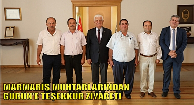 MARMARİS MUHTARLARINDAN GÜRÜN'E TEŞEKKÜR ZİYARETİ