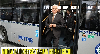 MUĞLA’DA ÜCRETSİZ TAŞIMA KRİZİNİ ÇÖZDÜ
