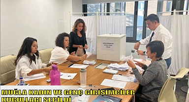 MUĞLA KADIN VE GENÇ GİRİŞİMCİLER KURULLARI SEÇİLDİ