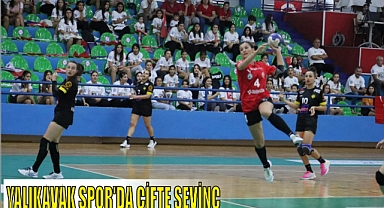 YALIKAVAK SPOR’DA ÇİFTE SEVİNÇ