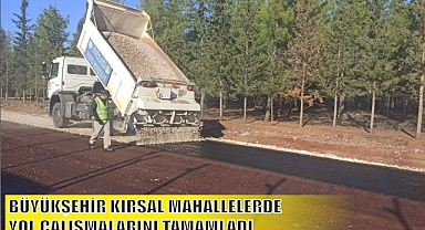 BÜYÜKŞEHİR KIRSAL MAHALLELERDE YOL ÇALIŞMALARINI TAMAMLADI