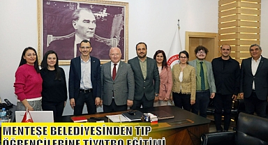 MENTEŞE BELEDİYESİNDEN TIP ÖĞRENCİLERİNE TİYATRO EĞİTİMİ 
