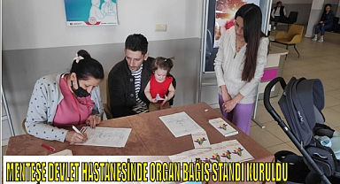 MENTEŞE DEVLET HASTANESİNDE ORGAN BAĞIŞ STANDI KURULDU
