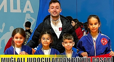 MUĞLALI JUDOCULARDAN BÜYÜK BAŞARI