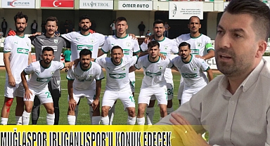 MUĞLASPOR IRLIGANLISPOR’U KONUK EDECEK