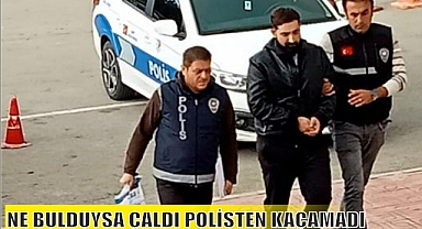 NE BULDUYSA ÇALDI POLİSTEN KAÇAMADI