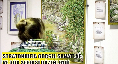 STRATONİKEİA GÖRSEL SANATLAR VE ŞİİR SERGİSİ DÜZENLENDİ