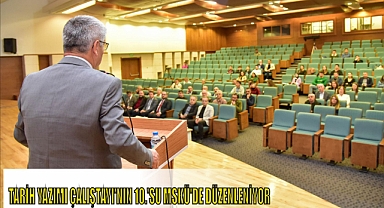 TARİH YAZIMI ÇALIŞTAYI’NIN 10.’SU MSKÜ’DE DÜZENLENİYOR