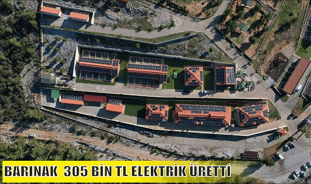 BARINAK 305 BİN TL ELEKTRİK ÜRETTİ