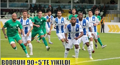 BODRUM 90+5’TE YIKILDI