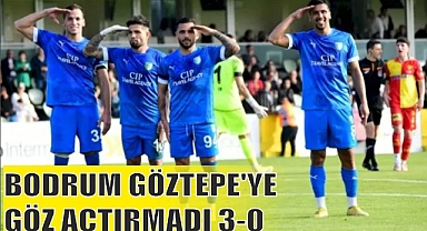 BODRUM GÖZTEPE’YE GÖZ AÇTIRMADI 3-0