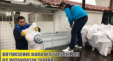 BÜYÜKŞEHİR KARA KIŞ YARDIMLARI İLE VATANDAŞIN YANINDA