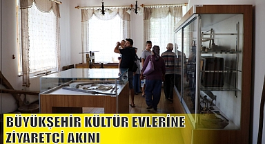 BÜYÜKŞEHİR KÜLTÜR EVLERİNE ZİYARETÇİ AKINI