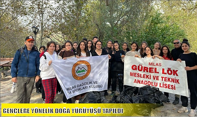 GENÇLERE YÖNELİK DOĞA YÜRÜYÜŞÜ YAPILDI