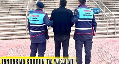 JANDARMA BODRUM’DA YAKALADI