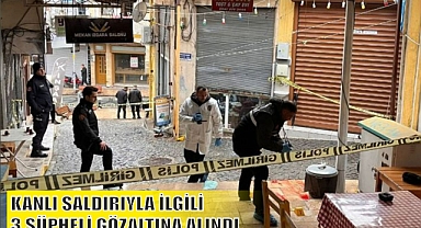 KANLI SALDIRIYLA İLGİLİ 3 ŞÜPHELİ GÖZALTINA ALINDI