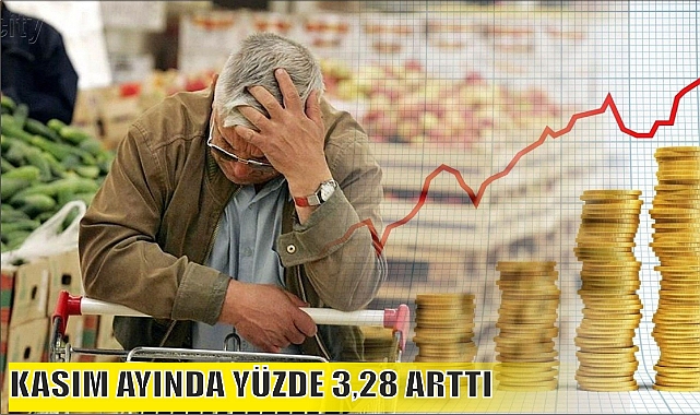 KASIM AYINDA YÜZDE 3,28 ARTTI