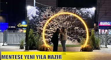 MENTEŞE YENİ YILA HAZIR