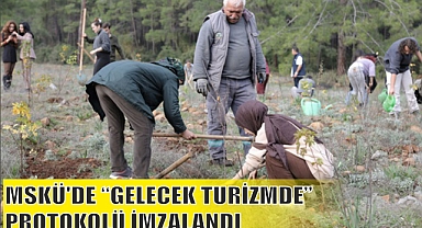 MSKÜ’DE “GELECEK TURİZMDE” PROTOKOLÜ İMZALANDI
