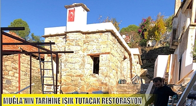 MUĞLA'NIN TARİHİNE IŞIK TUTACAK RESTORASYON