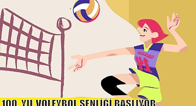 100. YIL VOLEYBOL ŞENLİĞİ BAŞLIYOR