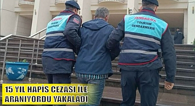 15 YIL HAPİS CEZASI İLE ARANIYORDU YAKALADI