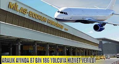 ARALIK AYINDA 87 BİN 186 YOLCUYA HİZMET VERİLDİ