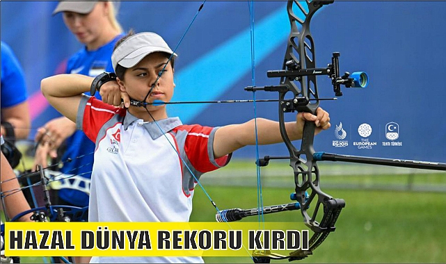 HAZAL DÜNYA REKORU KIRDI