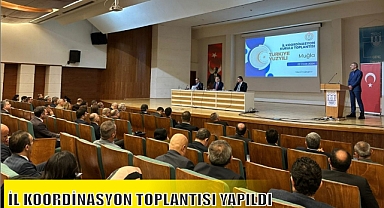 İL KOORDİNASYON TOPLANTISI YAPILDI