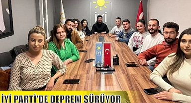 İYİ PARTİ'DE DEPREM SÜRÜYOR