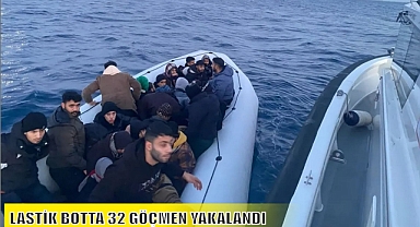 LASTİK BOTTA 32 GÖÇMEN YAKALANDI