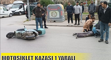 MOTOSİKLET KAZASI 1 YARALI