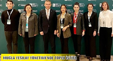 MUĞLA YEŞİLAY YÖNETİMİ’NDE TOPLU İSTİFA