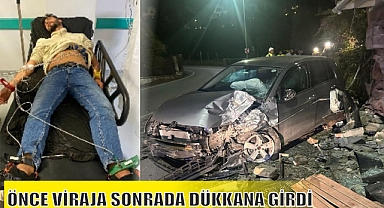 ÖNCE VİRAJA SONRADA DÜKKANA GİRDİ
