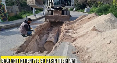 BAĞLANTI NEDENİYLE SU KESİNTİLERİ VAR