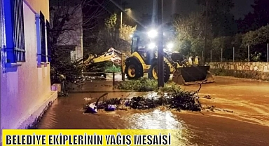 BELEDİYE EKİPLERİNİN YAĞIŞ MESAİSİ