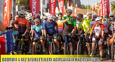 BODRUM 4.KEZ BİSİKLETLİLERİ AĞIRLAMAYA HAZIRLANIYOR