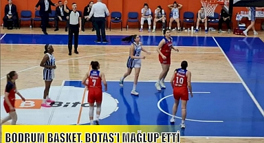 BODRUM BASKET, BOTAŞ’I MAĞLUP ETTİ