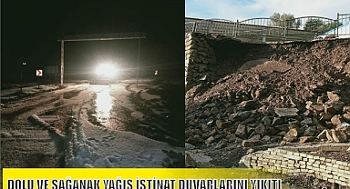 DOLU VE SAĞANAK YAĞIŞ İSTİNAT DUVARLARINI YIKITI