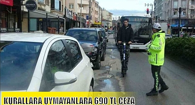 KURALLARA UYMAYANLARA 690 TL CEZA