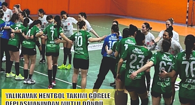 YALIKAVAK HENTBOL TAKIMI GÖRELE DEPLASMANINDAN MUTLU DÖNDÜ